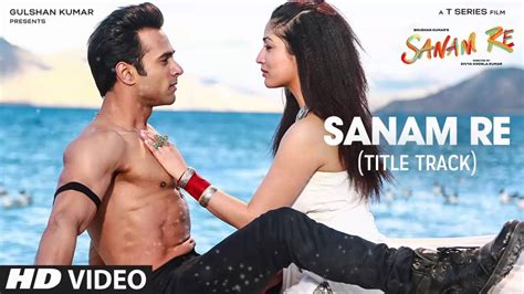 sanam re song